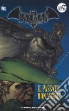 Batman. La leggenda. Vol. 32: Il passato non muore libro