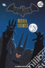 Batman. La leggenda. Vol. 43: Nebbia cremisi libro