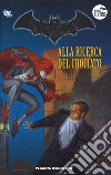 Batman. La leggenda. Vol. 58: Alla ricerca del crociato libro