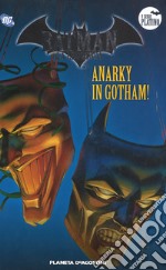 Batman. La leggenda. Vol. 82: Anarky in Gotham! libro