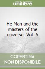 He-Man and the masters of the universe. Vol. 5 libro