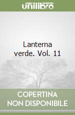 Lanterna verde. Vol. 11 libro