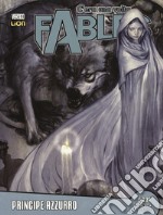 C'era una volta. Fables. Vol. 11: Principe azzurro libro