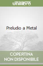 Preludio a Metal