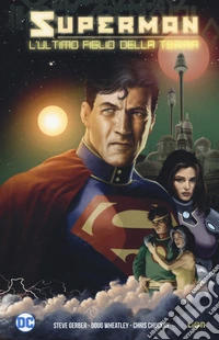 L'ultimo figlio della terra. Superman