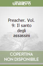 Preacher. Vol. 9: Il santo degli assassini libro