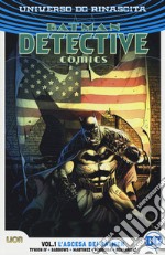 Universo DC. Rinascita. Batman. Detective comics. Vol. 1: L' ascesa dei batmen libro