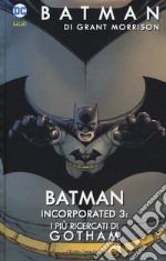 Batman Incorporated. Vol. 3: I più ricercati di Gotham libro