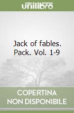 Jack of fables. Pack. Vol. 1-9 libro