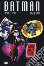 Amore folle e altre storie. Batman libro