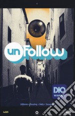 Unfollow. Vol. 2: Dio vi guarda libro