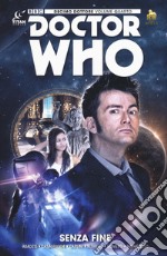 Doctor Who. Decimo dottore. Vol. 4: Senza fine