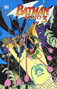 Batman. Anno tre