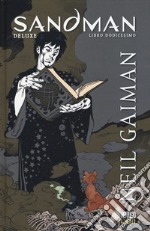 Sandman deluxe. Vol. 12: Cacciatori di sogni libro