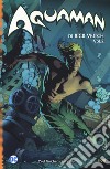 Aquaman. Vol. 2: Rinnegato libro