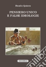 Pensiero unico e false ideologie libro