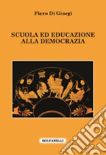 Scuola ed educazione alla democrazia libro