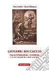 Giovanni Boccaccio. Tra letteratura «cortese» e letteratura «popolare» libro
