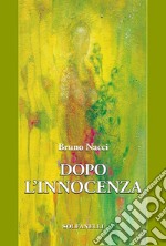 Dopo l'innocenza libro