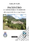 Pacentro e i longobardi in Abruzzo. Alle origini della Corsa degli Zingari libro