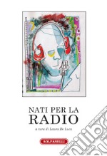 Nati per la radio libro