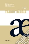 Traduttologia. Rivista di interpretazione e traduzione. Vol. 18 libro