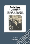 I fondamenti ideali del regime di Salazar. La rivoluzione sconosciuta del XX secolo libro di Rizza Paolo