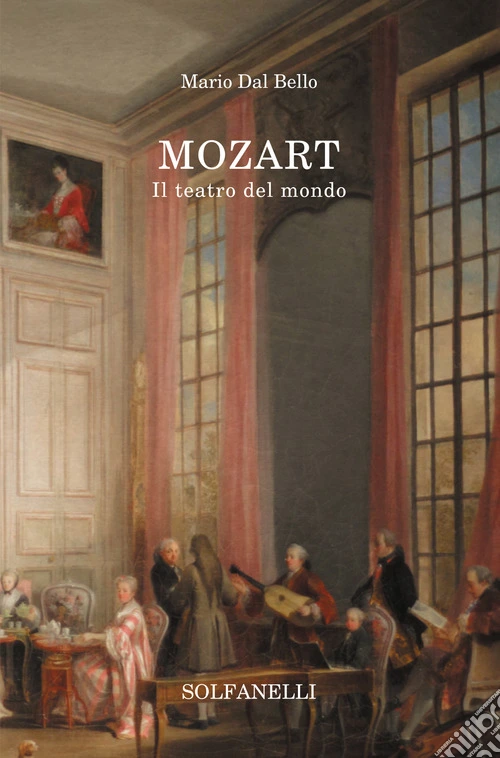 Mozart. Il teatro del mondo