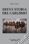 Breve storia del carlismo libro