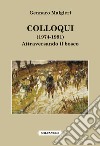 Colloqui (1974-1991). Attraversando il bosco libro di Malgieri Gennaro