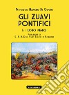 Gli zuavi pontifici e i loro nemici libro