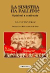 La sinistra ha fallito? Opinioni a confronto libro di Inglese I. (cur.)