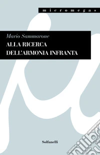 Alla ricerca dell'armonia infranta libro