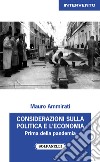 Considerazioni sulla politica e l'economia. Prima della pandemia (2017-2019) libro di Ammirati Mauro