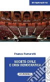 Società civile e crisi democratica libro