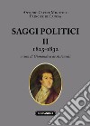 Saggi politici. Vol. 2: 1825-1832 libro di Capece Minutolo Antonio De Antonellis G. (cur.)