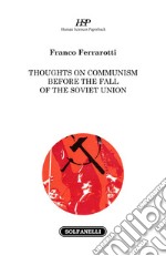 Thoughts on communism before the fall of the soviet union libro