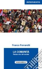 La comunità nucleo vivo del sociale libro