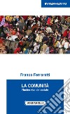 La comunità nucleo vivo del sociale libro