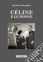 Céline e le donne libro