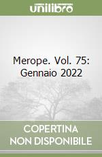 Merope. Vol. 75: Gennaio 2022 libro