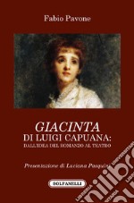 «Giacinta» di Luigi Capuana. Dall'idea del romanzo al teatro