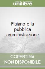Flaiano e la pubblica amministrazione libro