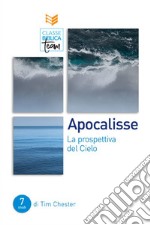 Apocalisse. La prospettiva del cielo libro