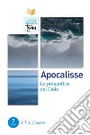 Apocalisse. La prospettiva del cielo libro