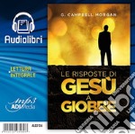 Le risposte di Gesù a Giobbe. Lettura integrale. Audiolibro libro