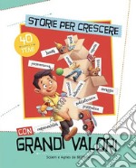 Storie per crescere con grandi valori libro