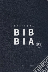Bibbia R2. Versione riveduta 2020. Ediz. pelle blu scuro libro