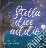 Stella dice addio. Ediz. a colori