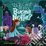 Perché si dice buonanotte. Ediz. illustrata libro